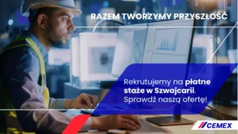 Cemex: Otwarte rekrutacje na staże w Szwajcarii